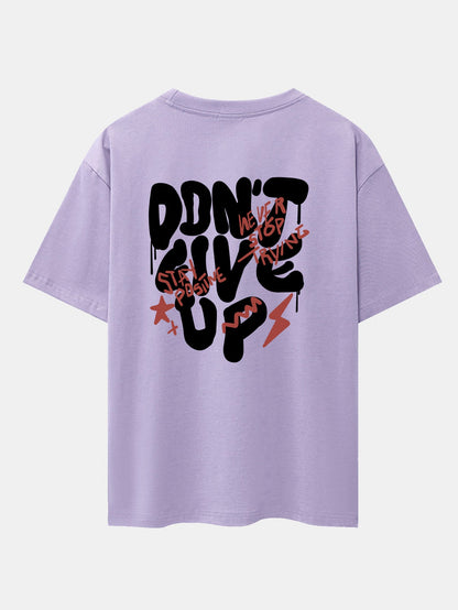 Don't Give Up Print Drop Shoulder Oversize T-Shirt