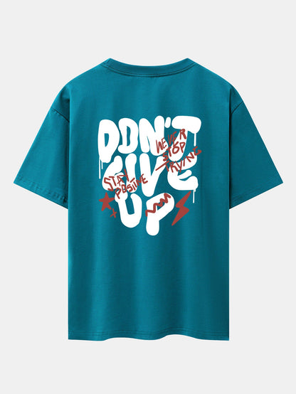 Don't Give Up Print Drop Shoulder Oversize T-Shirt