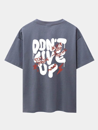Don't Give Up Print Drop Shoulder Oversize T-Shirt