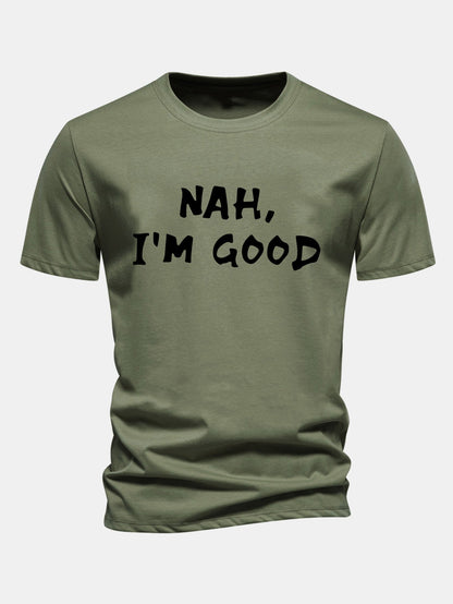 Regular Fit Nah I'm Good Print Cotton T-Shirt