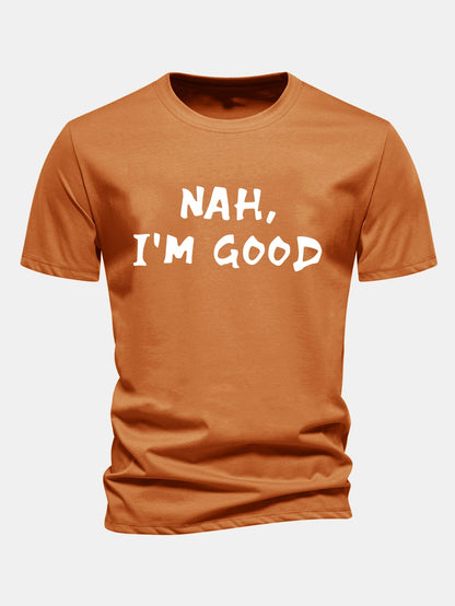 Regular Fit Nah I'm Good Print Cotton T-Shirt
