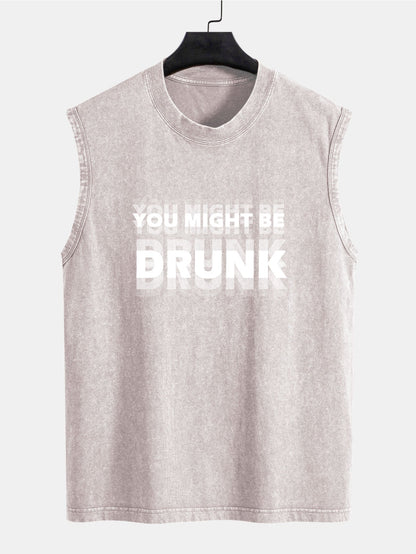 You Might Be Drunk Print Washed Distressed Tank Top