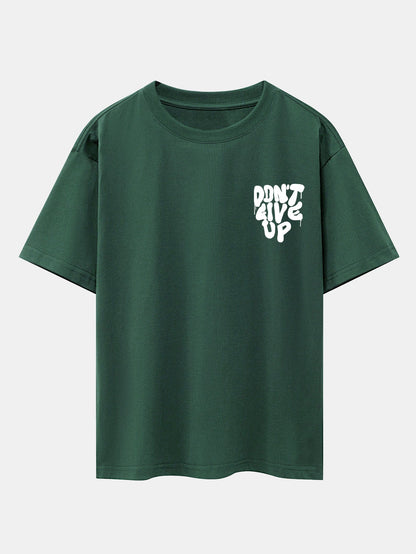 Don't Give Up Print Drop Shoulder Oversize T-Shirt