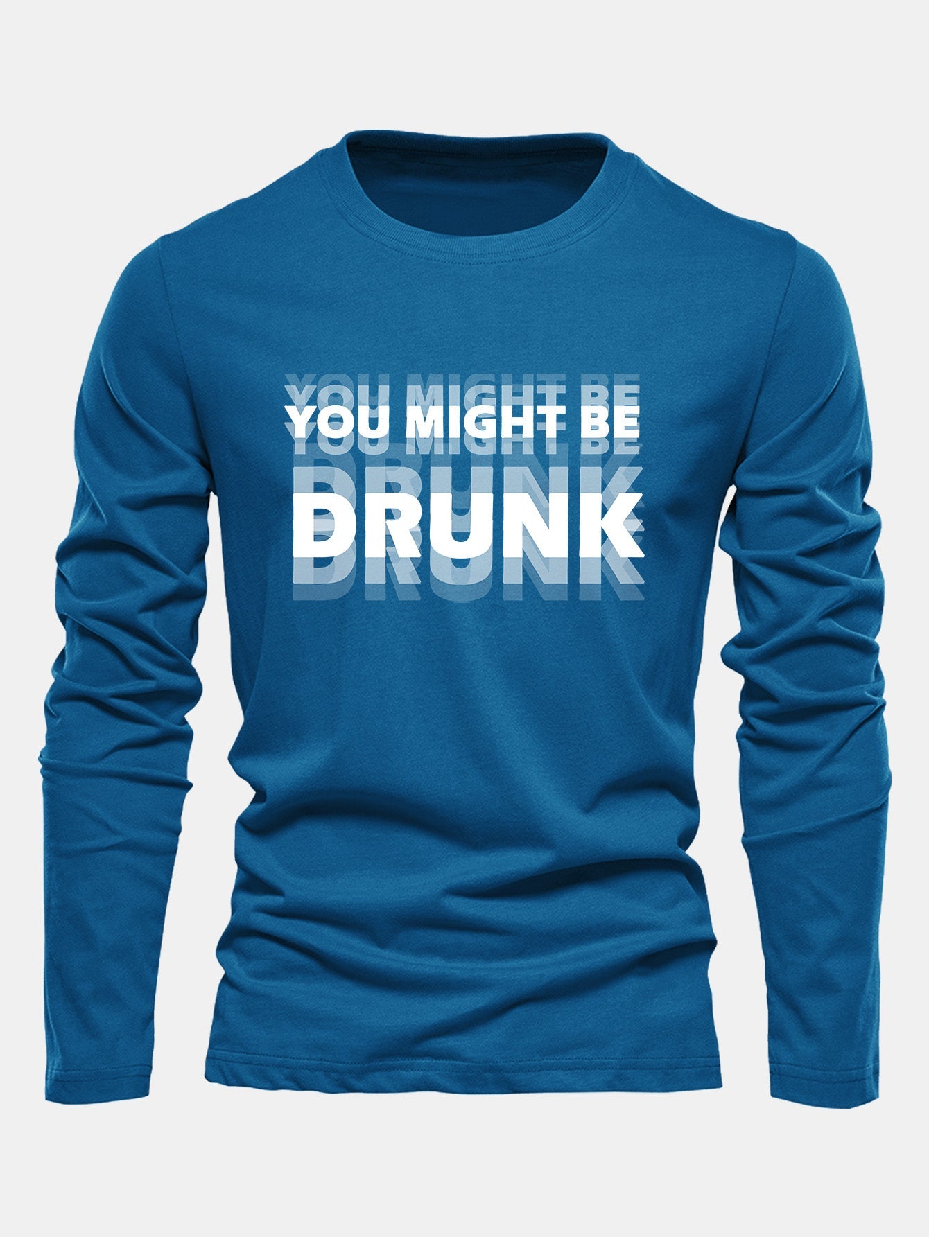 Long Sleeve You Might Be Drunk Print Cotton T-Shirt