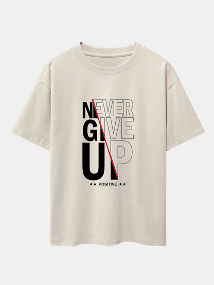 Never Give Up Print Drop Shoulder Oversize T-Shirt